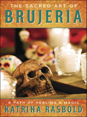 cover image of The Sacred Art of Brujeria